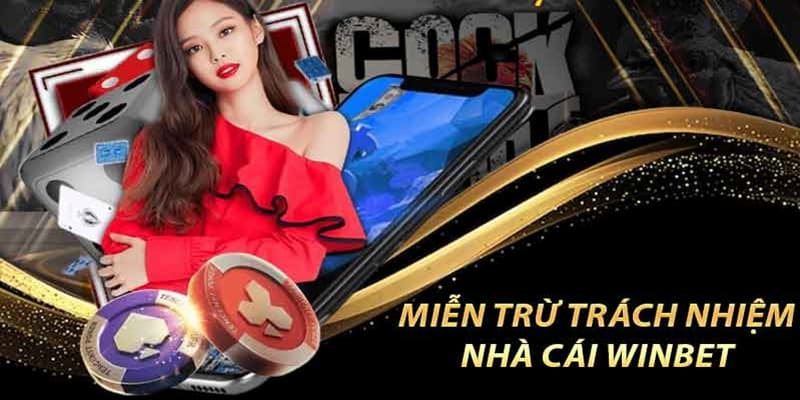 Miễn trừ trách nhiệm 1 iễn trừ trách nhiệm Winbet